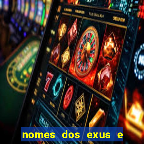 nomes dos exus e seus significados